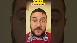 Caro Teo Mammucari