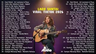 Download lagu Lagu Santai Viral Tiktok 2026 — Lagu Pop Indonesia Terbaru 2026 💖 Top Hits Indonesia 2026 ☘