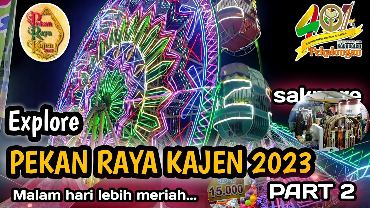 PEKAN RAYA KAJEN 2023 l JALAN JALAN KE EXPO KAJEN 2023 - YouTube