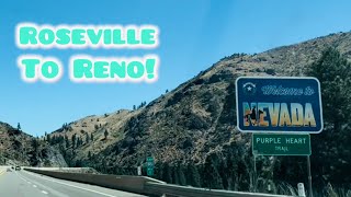 ROSEVILLE TO RENO ROAD-VIEW CALIFORNIA NEVADA DRIVE!
