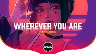 PSYTRANCE ● Adam&steve - Wherever you are (Blax & Neoflux Remix ) ft. Maty Noyes