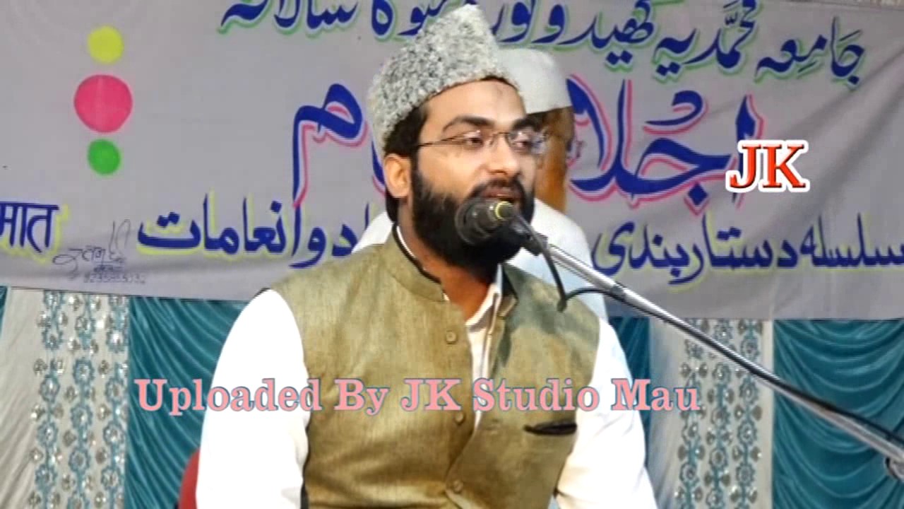 Maulana Fazlur Rahman Etawi کلمه طیبه Khedupura Mau 2017