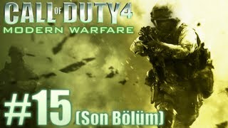 Call Of Duty 4 Modern Warfare Walkthrough - Ve Son... - Bölüm 15