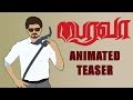 Bairavaa  animated teaser trailer  ilayathalapathy vijay  keerthy suresh  cartoon teaser