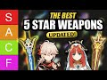 THE BEST WEAPONS TO PULL! ★Updated Genshin Impact 5 Star Weapon Tier List★