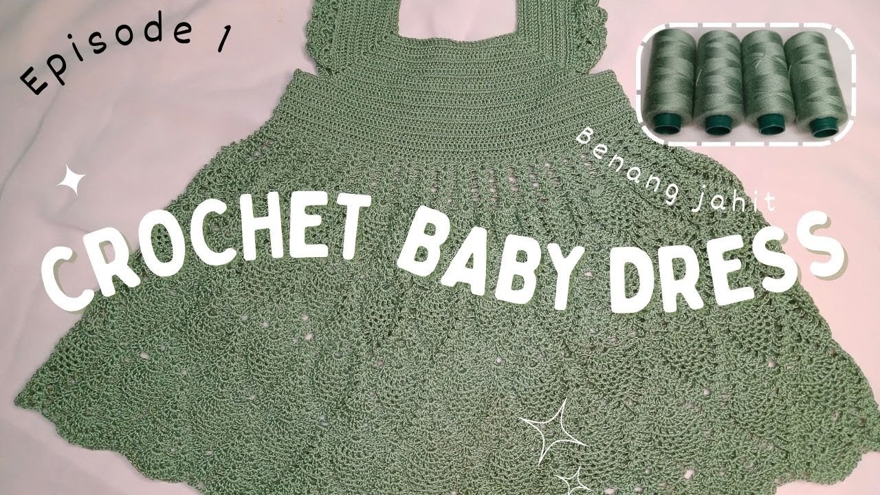 Tutorial Rajut Baju Anak Dengan Benang Jahit | Crochet baby dress with sewing thread | Part 1