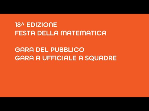 18° Festa della matematica - Gare e premiazioni