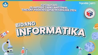 Sosialisasi Olimpiade Sains Nasional Tingkat Provinsi jenjang SMA/MA Tahun 2024 I Bidang Informatika by Pusat Prestasi Nasional 5,943 views 13 days ago 33 minutes