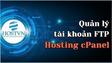 Hướng dẫn tạo và quản lý tài khoản FTP trên cPanel | HOSTVN