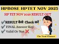 HPTET NOV 2025 | Result Out | Valid or Not | Final Answer Key | The Vani classes