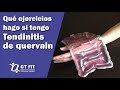 ¿Qué hago si tengo tendinitis de quervain? | Centro de Terapia Física de Tijuana