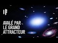 Et si le grand attracteur avalait notre galaxie 