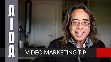 Video Marketing Tip: AIDA - Attention, Interest, Decision, Action