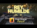 Rey Humilde | Karen E. ft. Nate D. | MainStage 3 Patch