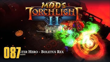 Monster Hero - Boletus Rex Class - Torchlight 2 MOD 087