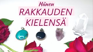 MIKÄ ON HÄNEN RAKKAUDEN KIELENSÄ? 💗 🌟 Valitse kivi 🌟 Ajaton 🌈✨