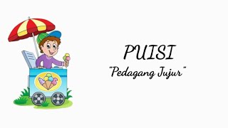 PUISI - Pedagang Jujur