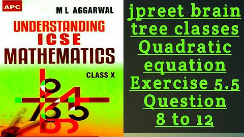 class 10 #mlaggarwal chapter 5 #quadratic equation exercise 5.5 question 8,9,10,11,12  #icse #worldp