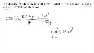 The Density Of Anium Is 4.50 Gcm3. What Is The Volume In Cubic Inches Of 2.90 Lb Of Anium?