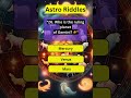 26 "🌌 Test Your Zodiac IQ with Fun Astrology Riddles! 🌟 Short & Sweet Challenge! 🔍" #riddles #zodiac
