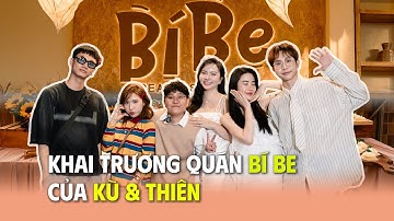 Khai trương Bí Be của Kù & Thiên cùng Khiết Đan, Dương Quốc Mỹ, Tín Nguyễn, Đoàn Thế Vinh | GON PINK