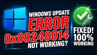 How To Fix Windows Update Error 0x80248014 In Windows 10 or 11