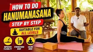 How to do Hanumanasana | Full Front Split | Step by Step - Suitable for All Level of Practitioners