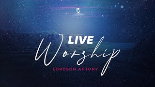 Video thumbnail of "Live Worship ♪ Lordson Antony | Malayalam Christian Worship Session ℗ ©"