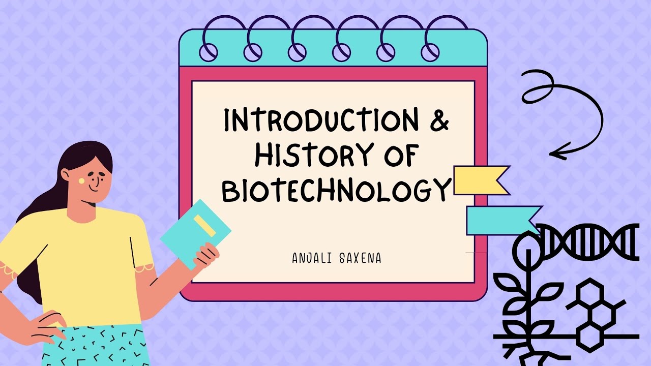 INTRODUCTION & HISTORY OF BIOTECHNOLOGY |Lecture 1| 