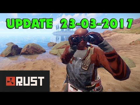 Rust Update 23-03-2017 - Binoculars, Simple Sight, Cheaper C4 & More!