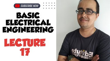 Lecture 17 Transformer Classification/ Basic Electrical