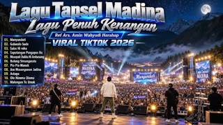 LAGU TAPSEL MADINA 2026 🎶 Lagu Penuh Kenangan | Viral TikTok 2026 🔥
