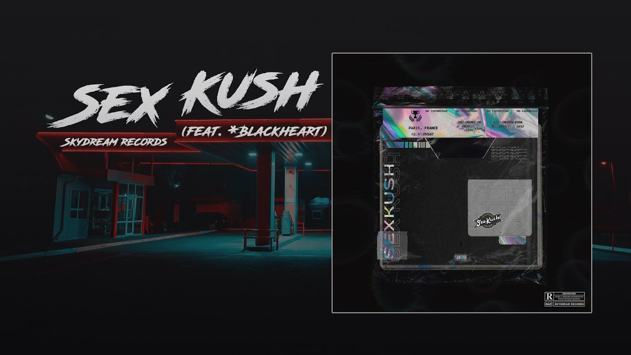 Ciranda Sex Kush Feat Blackheart Youtube