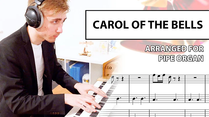 CAROL OF THE BELLS - Arr. for ORGAN - Paul Fey - O...