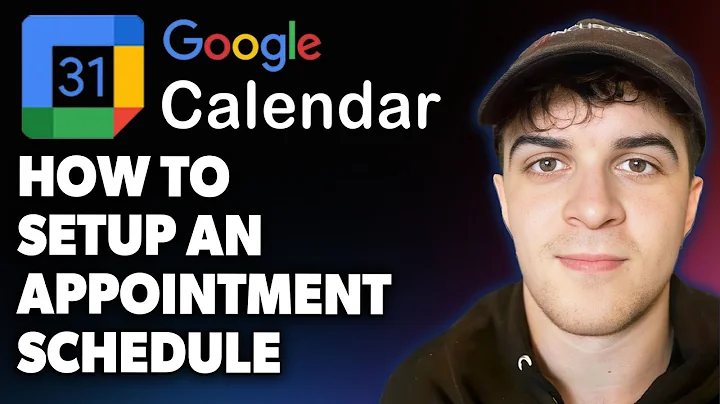 How to Setup an Appointment Schedule in Google Calendar [2025 Full Guide]