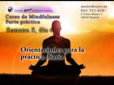 Curso de Mindfulness Práctica Semana 5 día 4
