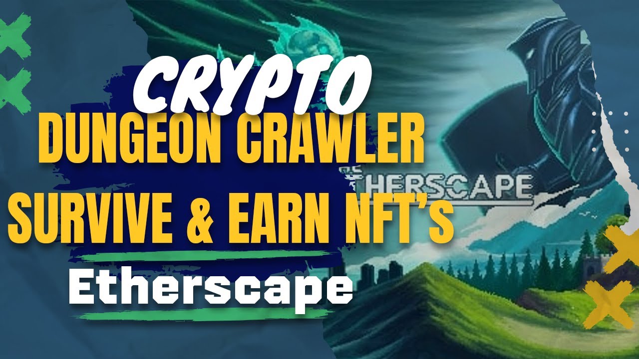 Etherscape – The Web3 Dungeon Crawler with Real Loot!