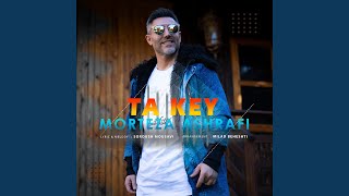 Ta Key - Morteza Ashrafi