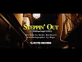 YUTO & DopeOnigiri -  Steppin' Out (feat. 13ELL)【Official Video】