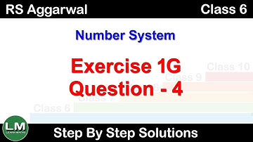 Number System | Class 6 Exercise 1G Question 4 | RS Aggarwal | Learn Maths