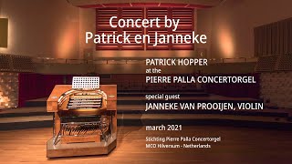 Pierre Palla Concertorgan, Concert by Patrick Hopper and Janneke van Prooijen