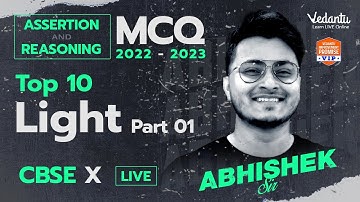 Reflection and Refraction CBSE Class 10 Science |  Light | Top 10 Assertion and Reasoning Questions