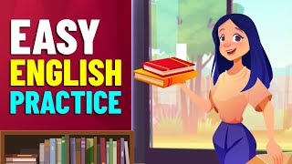 Easy Conversation for Learning English | Practice Listening and Speaking for Beginners