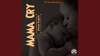 Mama Cry - Danny English