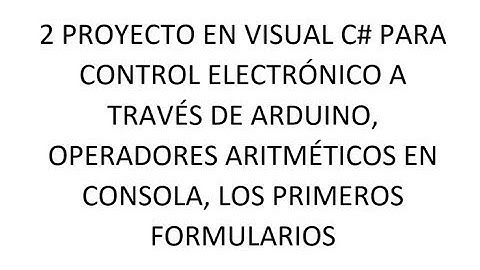 2 proyectos de visual c# primeros formularios control electrónico