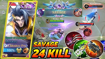 24 Kills + SAVAGE !! Monster Sidelane Moskov with LifeSteal Build Be Like - TOP GLOBAL MOSKOV ~ MLBB