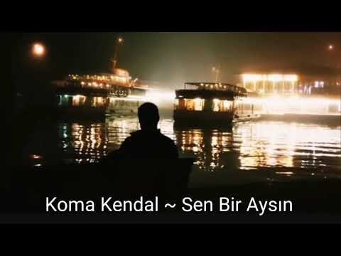 Kendal ü Ciwan -  SEN BİR AYSIN