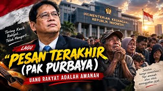 Lagu Kritik 🎸 PESAN TERAKHIR (PAK PURBAYA) — UANG RAKYAT ADALAH AMANAH