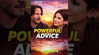 The Advice Sandra Bullock Gave Keanu Reeves That Changed His Perspective #keanureeves #inspiration