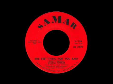 Gloria Parker - The Best Thing For You Baby